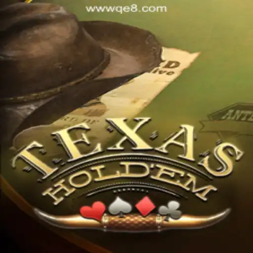 Exploring the Thrill of Texas Hold'em at QE8 Cassino